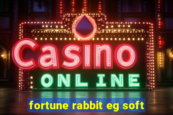 fortune rabbit eg soft